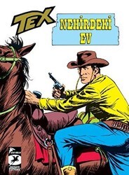 Tex Klasik Seri 21 - Nehirdeki Ev - Linç - Çizgi Düşler Yayınevi