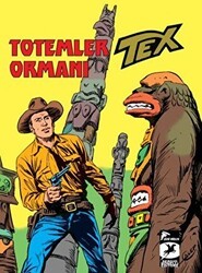 Tex Klasik Seri 27 - Totemler Ormanı - İnsan ve Hayvan - Çizgi Düşler Yayınevi