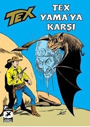 Tex Klasik Seri 50 - Tex Yama`ya Karşı - Güneşin Çocukları - Çizgi Düşler Yayınevi