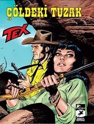 Tex Yeni 40 - Çöldeki Tuzak - Wolfman - Çizgi Düşler Yayınevi