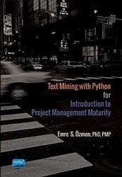 Text Mining with Python for Introduction to Project Management Maturity - Nobel Akademik Yayıncılık