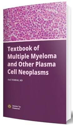 Textbook of Multiple Myeloma and Other Plasma Cell Neoplasms - 1