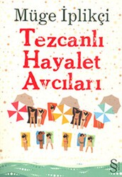 Tezcanlı Hayalet Avcıları - Everest Yayınları
