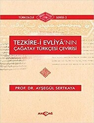 Tezkire-i Evliya`nın Çağatay Türkçesi Çevirisi - Akçağ Yayınları