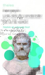 Thales - Her Şeyin Yok Olduğu Anda Bile Bir Ümit Vardır - Destek Yayınları