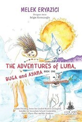 The Adventures of Luna Buga and Ayana - Yitik Ülke Yayınları