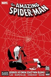 The Amazing Spider-Man George ve Gwen Stacy`nin Ölümü - Marmara Çizgi