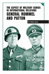 The Aspect of Military Genius in International Relations General Rommel and Patton - Sonçağ Yayınları