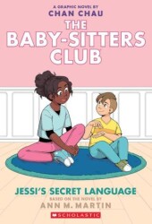 The Babysitters Club Graphic Novel: Jessi`s Secret Language - Scholastic