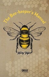 The Bee-Keeper`s Manual - Gece Kitaplığı