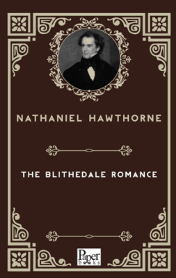 The Blithedale Romance - 1