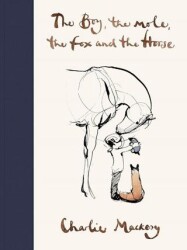 The Boy, the Mole, the Fox the Horse - Penguin Books