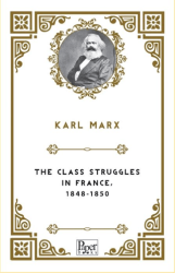 The Class Struggles In France, 1848-1850 - Paper Books