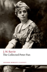 The Collected Peter Pan - Oxford University Press - Classics