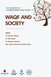 The Collection of Multidisciplinary Waqf Studies II: Waqf and Society - İBER STK