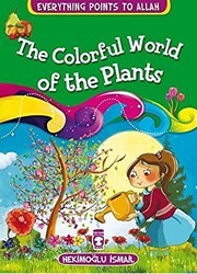 The Colorful World Of The Plants - Timaş Publishing