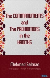 The Commandments And The Prohibitions In The Hadiths - Mat Kitap