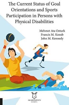 The Current Status of Goal Orientations and Sports Participation in Persons with Physical Disabilities - 1
