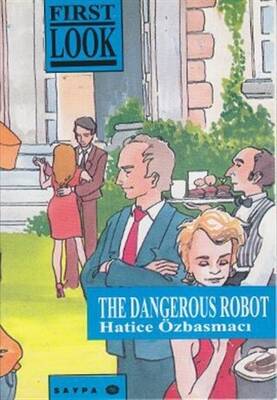 The Dangerous Robot