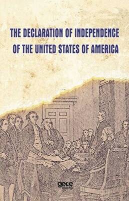 The Declaration Of Independence Of The United States Of America