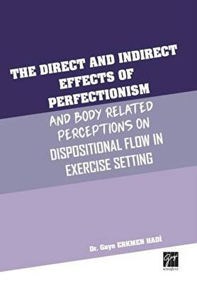 The Direct and Indirect Effects Of Perfectionism And Body Related Perceptions On Dispositional Flow in Exercise Setting - 1