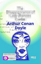 The Disappearance of Lady Frances Carfax - İngilizce Hikayeler B1 Stage 3 - Gece Kitaplığı