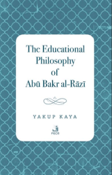 The Educational Philosophy of Abu Bakr al-Razi - Fecr Yayınları