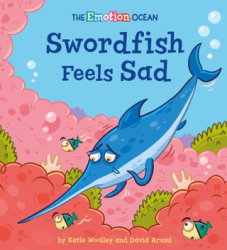 The Emotion Ocean: Swordfish Feels Sad - Franklin Watts