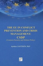 The EU in Conflict Prevention and Crisis Management: CSDP - Gazi Kitabevi
