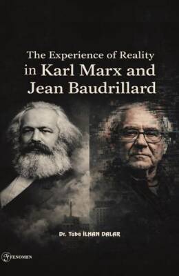 The Experience Of Reality in Karl Marx and Jean Baudrillard - 1
