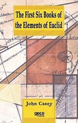 The First Six Books of the Elements of Euclid - Gece Kitaplığı