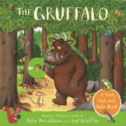 The Gruffalo: A Push, Pull and Slide Book - Pan Macmillan