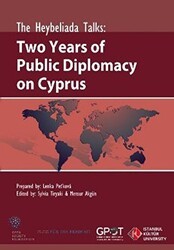 The Heybeliada Talks: Two Years of Publics Diplomacy on Cyprus - İstanbul Kültür Üniversitesi - İKÜ Yayınevi