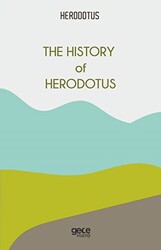 The History of Herodotus - Gece Kitaplığı