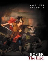 The Iliad Collins Classics - HarperCollins