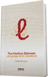 The İnterface Between Language and Literature - Değişim Yayınları