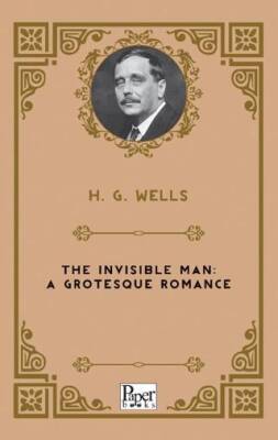 The Invisible Man: A Grotesque Romance - 1