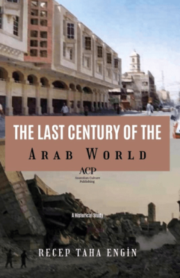 The Last Century of the Arab World - 1
