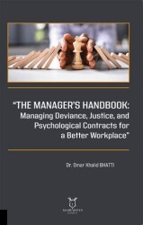 “The Manager’s Handbook Managing Deviance, Justice, and Psychological Contracts for a Better Workplace” - Akademisyen Kitabevi