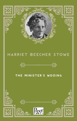 The Minister`s Wooing - 1