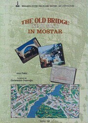 The Old Bridge Stari Most in Mostar - IRCICA