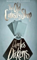 The Old Curiosity Shop - Wordsworth Classics