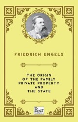 The Origin of the Family Private Property and The State - Paper Books