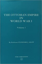 The Ottoman Empire in World War I: Prelude to War Volume 1 - Türk Tarih Kurumu Yayınları