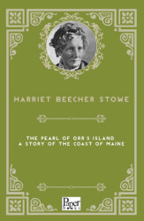 The Pearl of Orr`s Island: A Story of the Coast of Maine - Paper Books