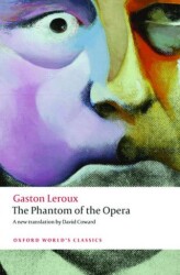 The Phantom Of The Opera - Oxford University Press - Classics