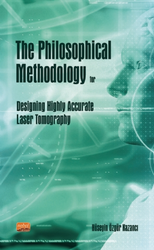 The Philosophical Methodology for Designing Highly Accurate Laser Tomography - Nobel Bilimsel Eserler