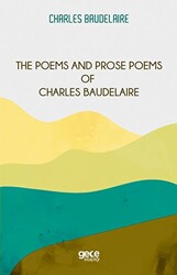 The Poems and Prose Poems of Charles Baudelaire - Gece Kitaplığı