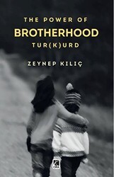 The Power Of Brotherhood Turkurd - Çıra Yayınları
