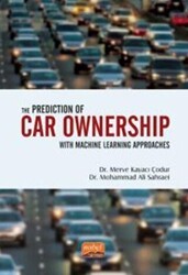 The Prediction of Car Ownership with Machine Learning Approaches - Nobel Bilimsel Eserler